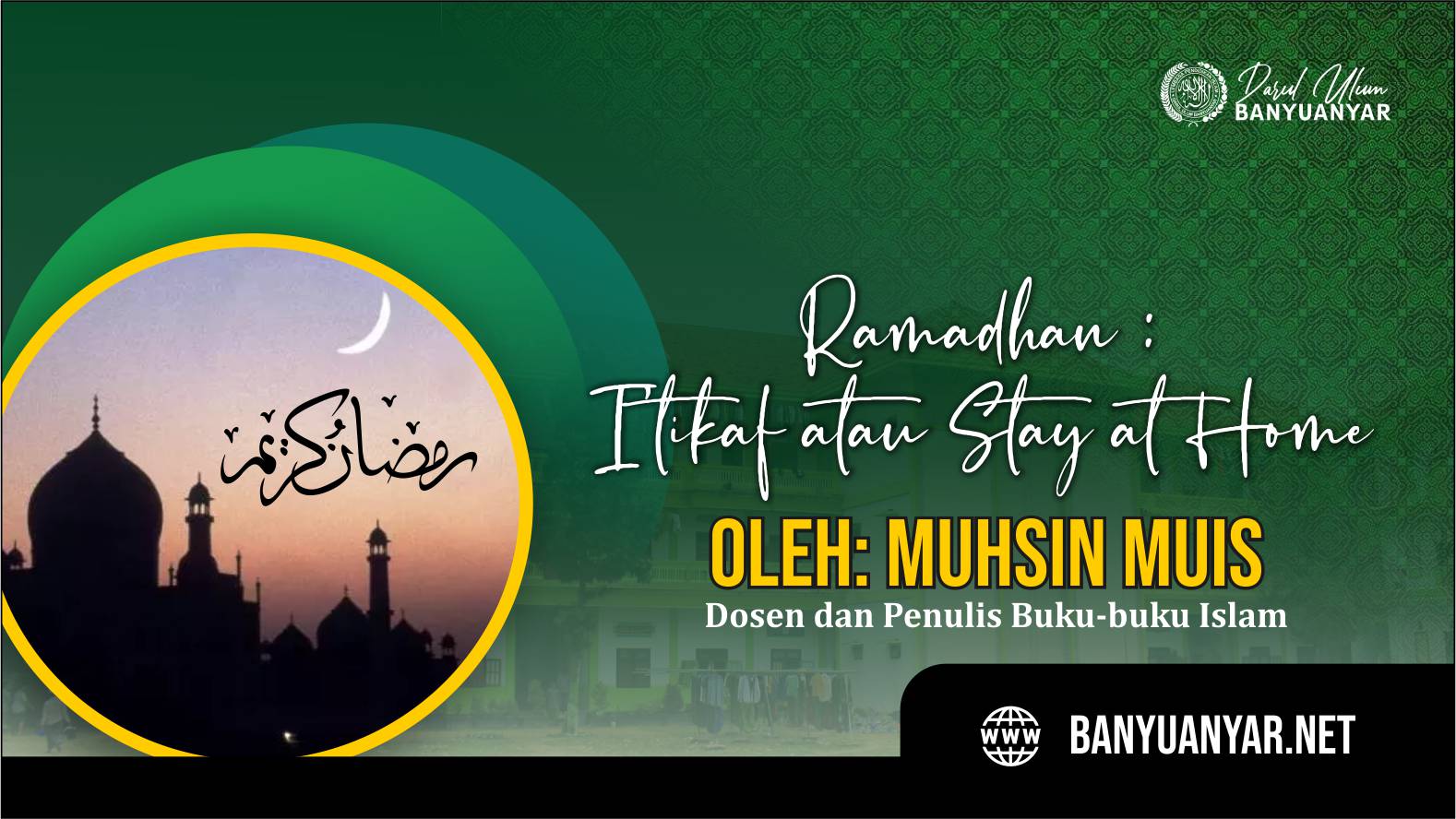 Ramadhan: Itikaf atau Stay at Home