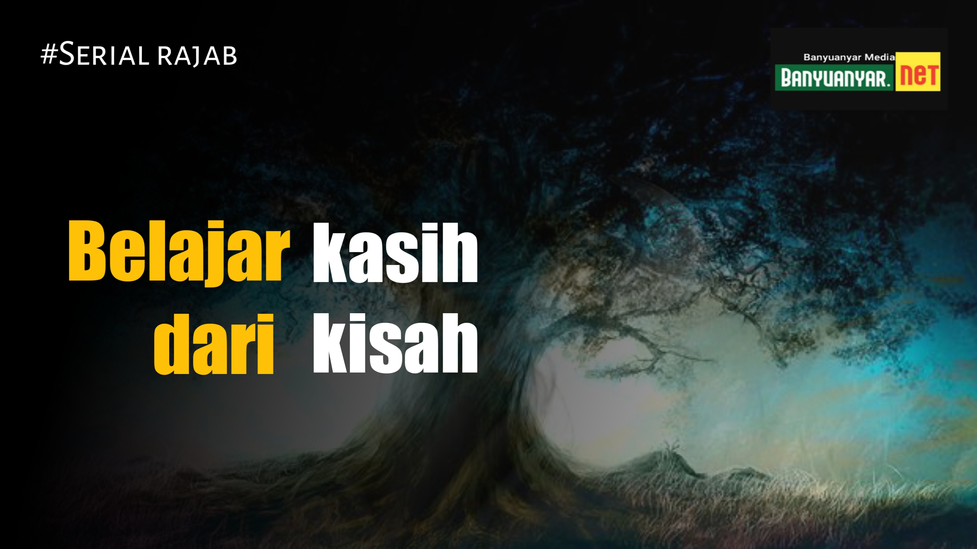 Belajar Kasih dari Kisah