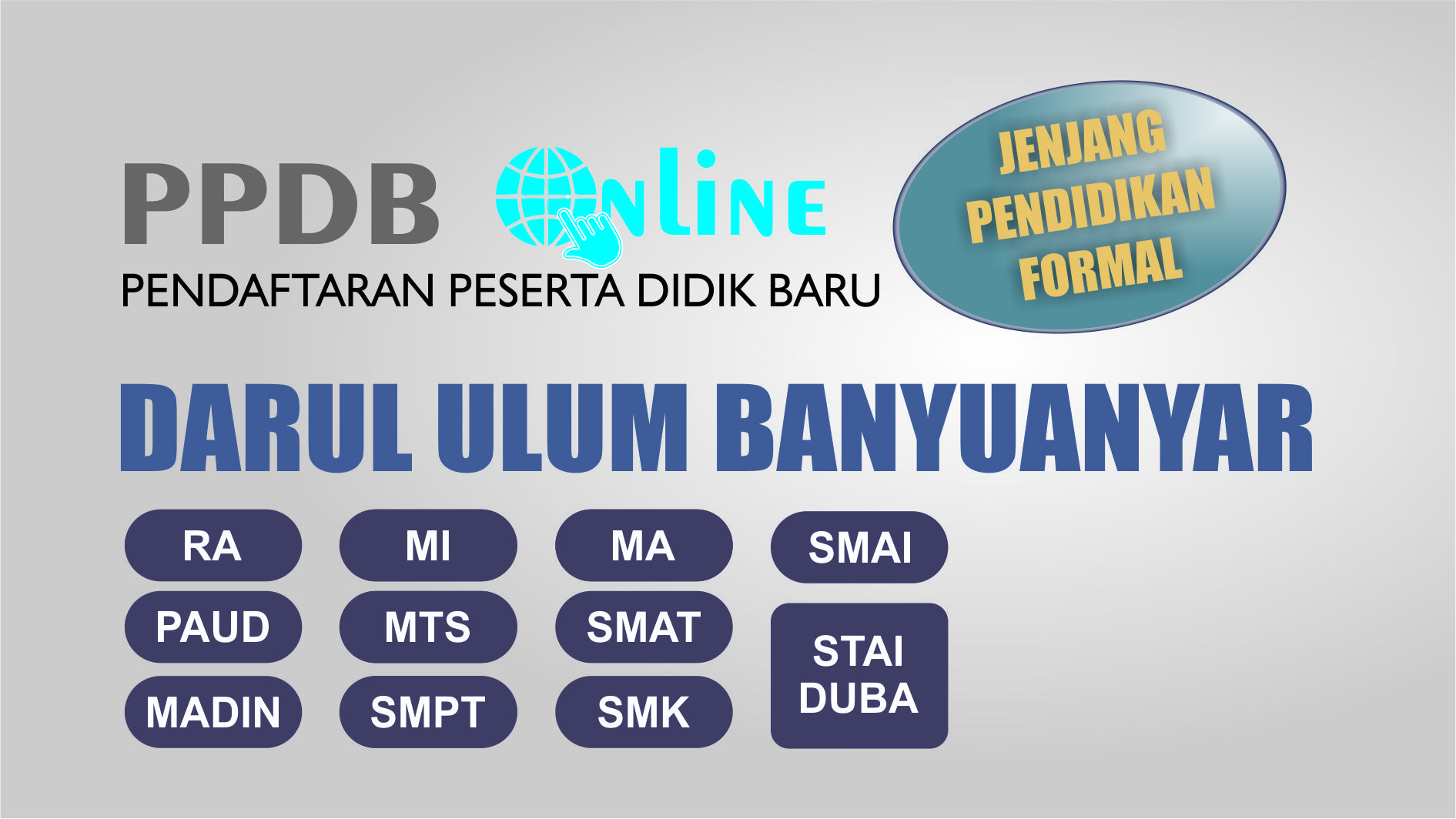 PPDB Online untuk Jenjang Pendidikan Formal Darul Ulum Banyuanyar